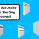 how we make skirting banner